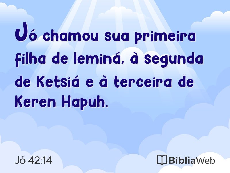 Jó 42:14 em imagem para compartilhar