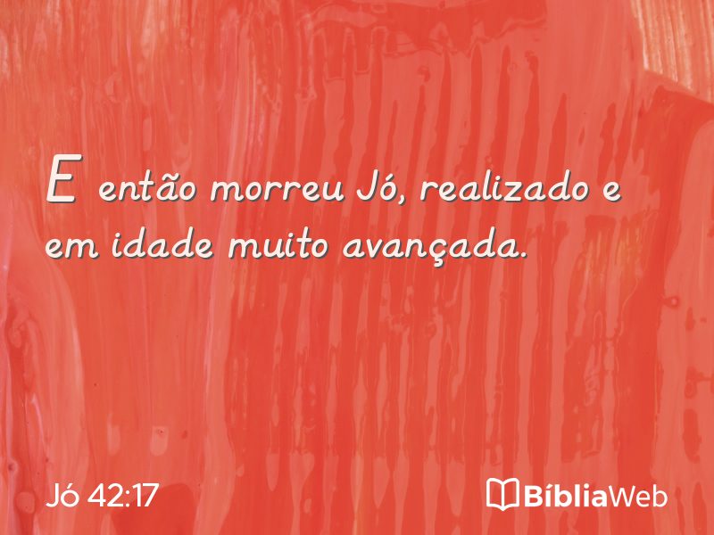 Jó 42:17 em imagem para compartilhar
