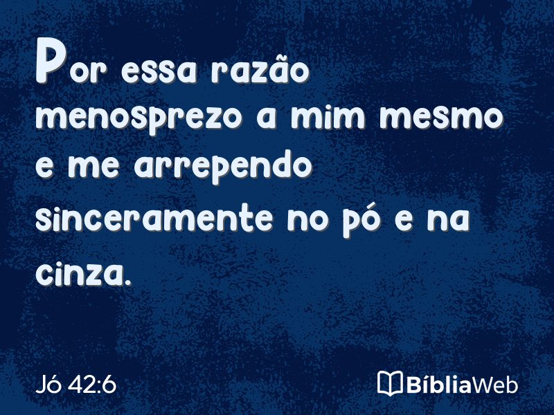 Jó 42:6 em imagem para compartilhar
