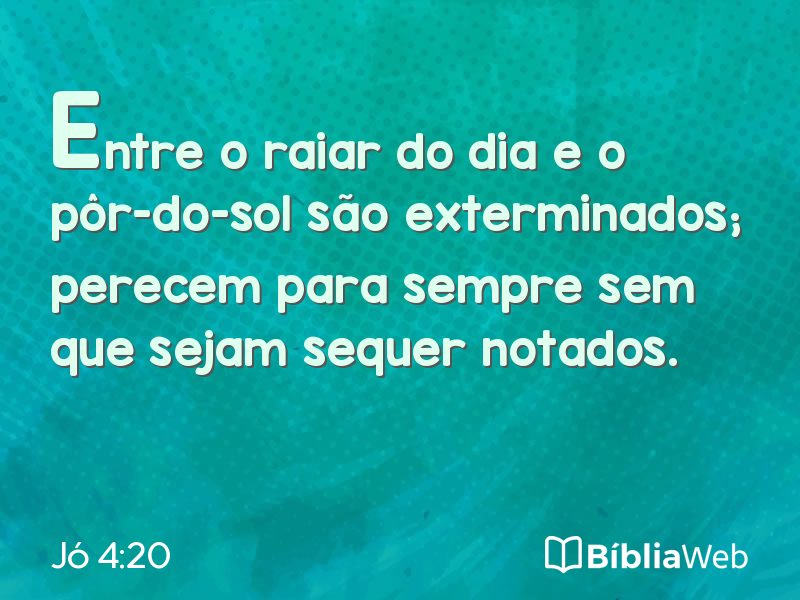 Jó 4:20 em imagem para compartilhar