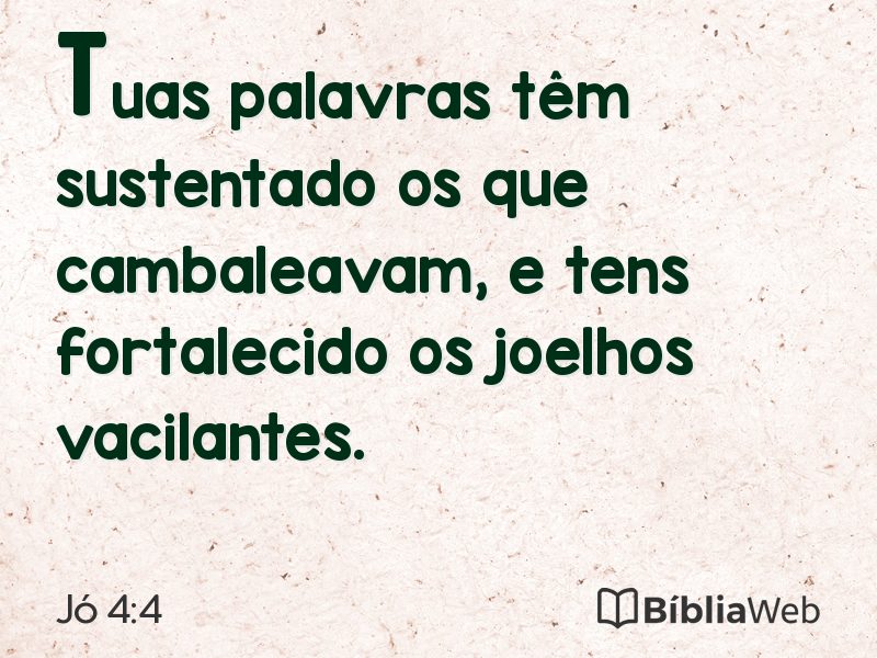 Jó 4:4 em imagem para compartilhar