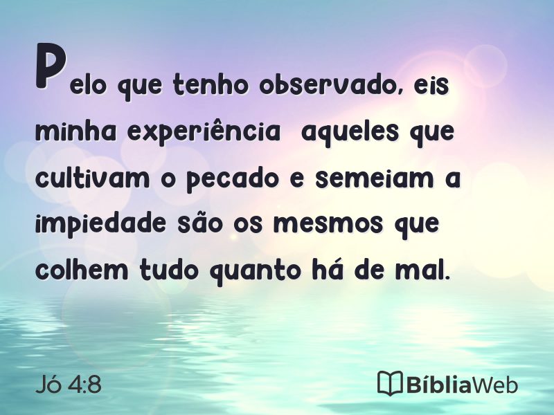 Jó 4:8 em imagem para compartilhar
