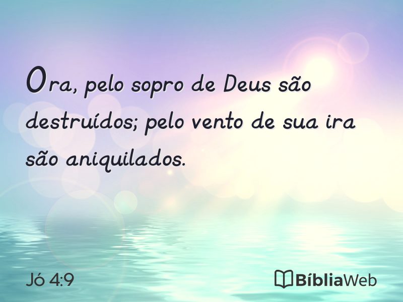 Jó 4:9 em imagem para compartilhar