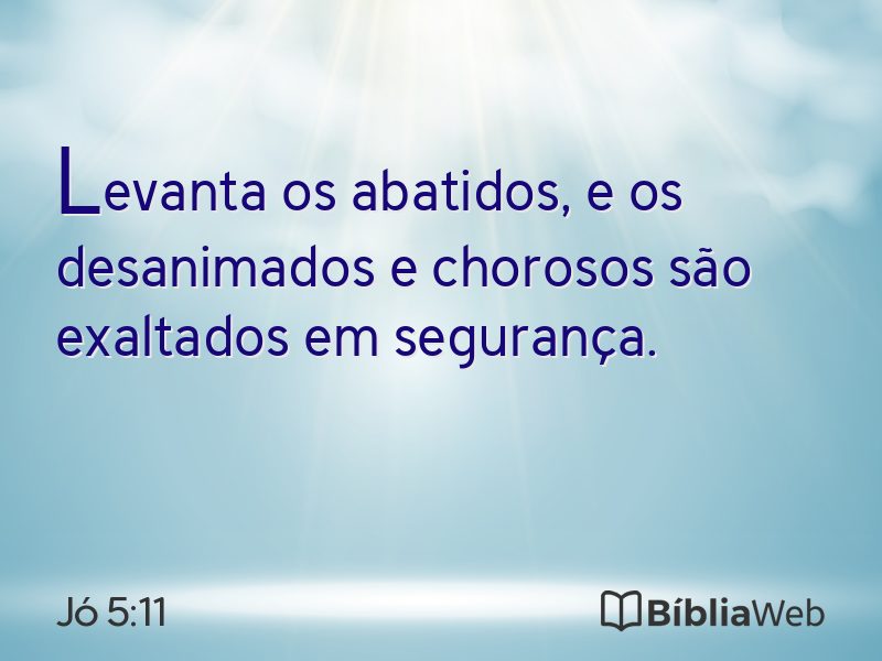 Jó 5:11 em imagem para compartilhar