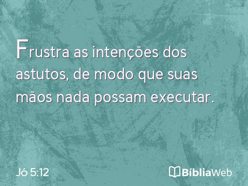 Jó 5:12 em imagem para compartilhar