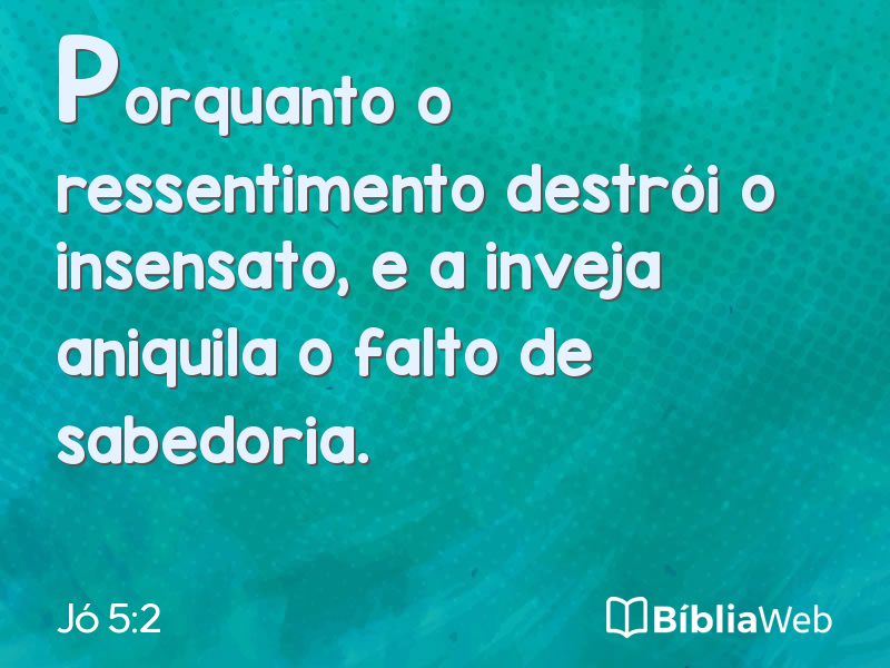 Jó 5:2 em imagem para compartilhar