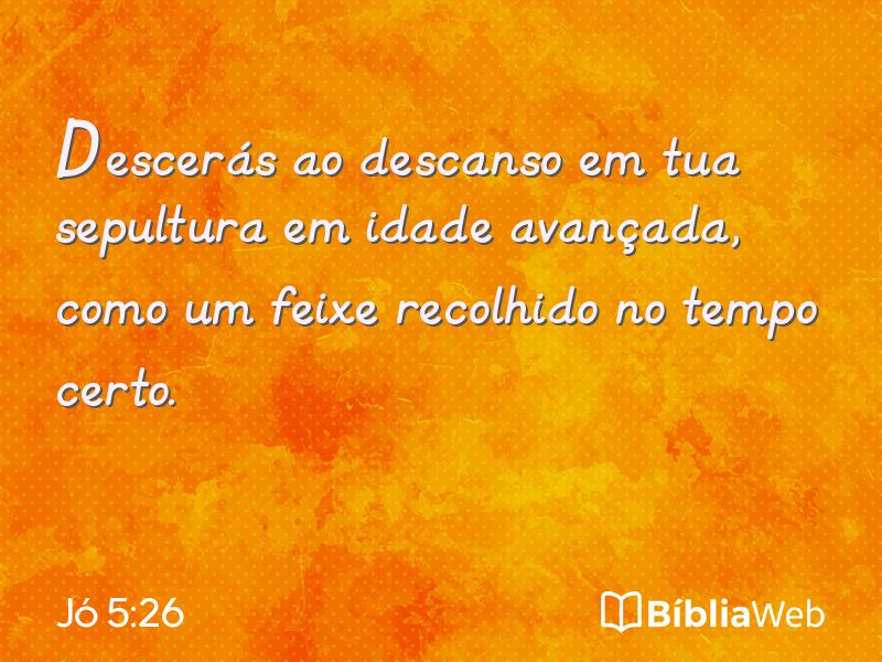 Jó 5:26 em imagem para compartilhar