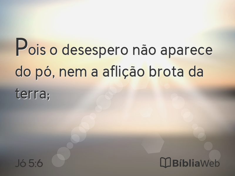 Jó 5:6 em imagem para compartilhar