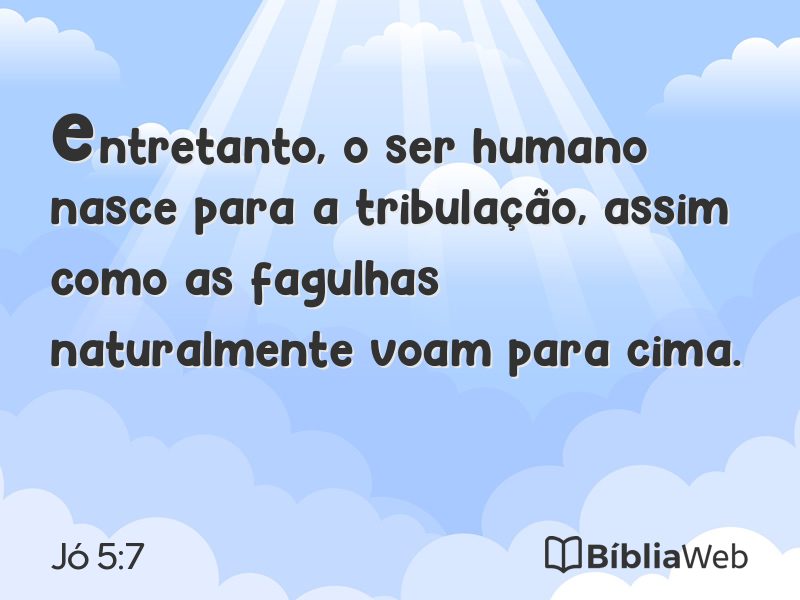 Jó 5:7 em imagem para compartilhar