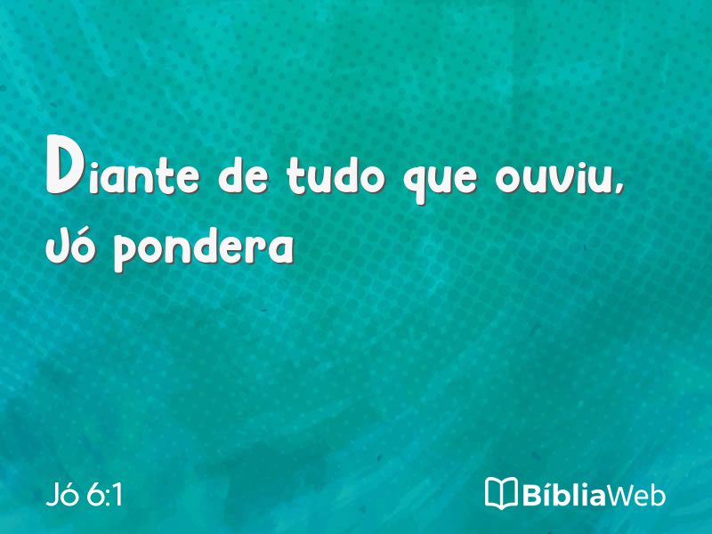 Jó 6:1 em imagem para compartilhar