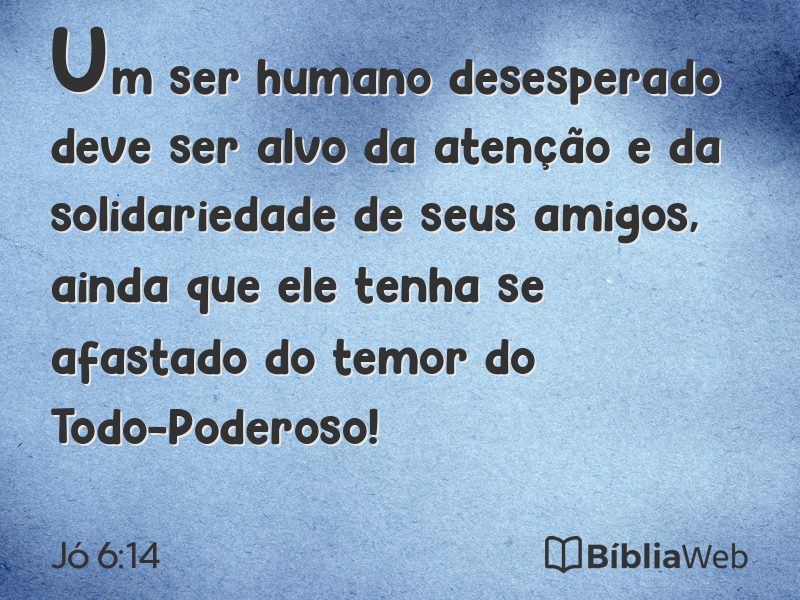Jó 6:14 em imagem para compartilhar