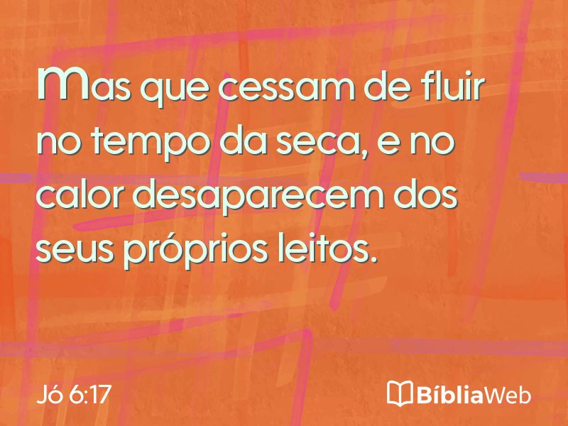 Jó 6:17 em imagem para compartilhar