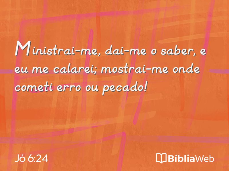 Jó 6:24 em imagem para compartilhar
