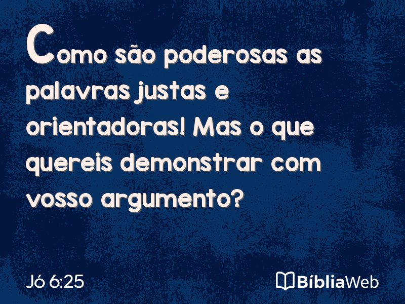 Jó 6:25 em imagem para compartilhar