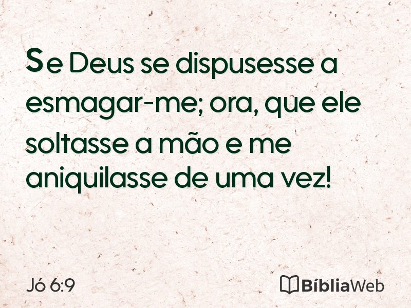 Jó 6:9 em imagem para compartilhar