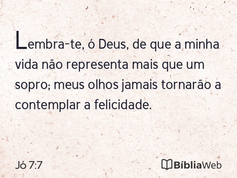 Jó 7:7 em imagem para compartilhar
