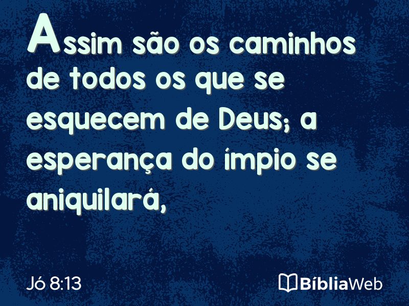 Jó 8:13 em imagem para compartilhar