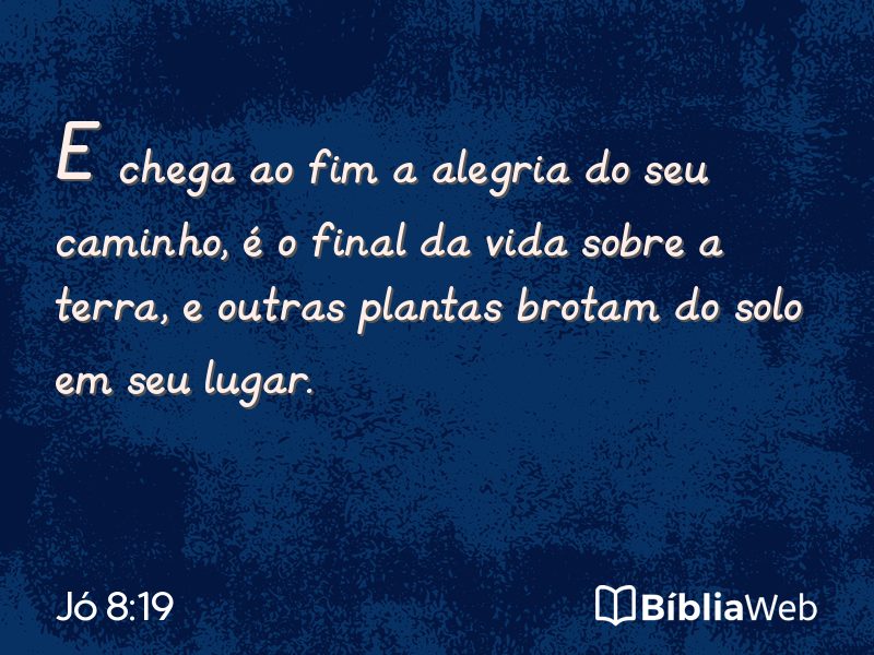 Jó 8:19 em imagem para compartilhar
