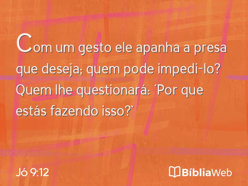 Jó 9:12 em imagem para compartilhar