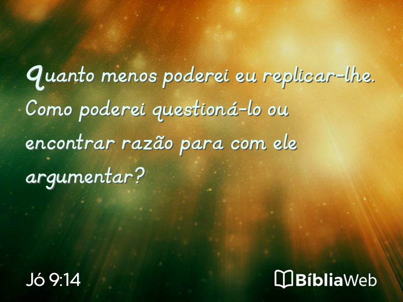 Jó 9:14 em imagem para compartilhar