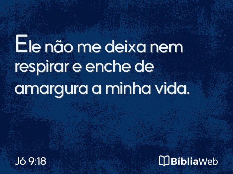 Jó 9:18 em imagem para compartilhar