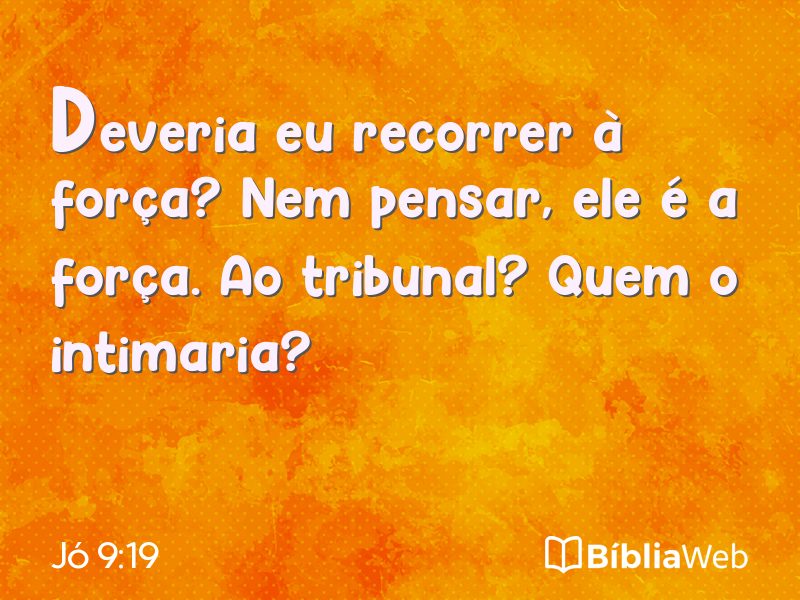 Jó 9:19 em imagem para compartilhar