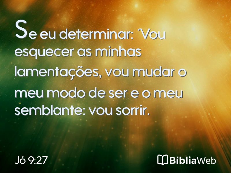 Jó 9:27 em imagem para compartilhar