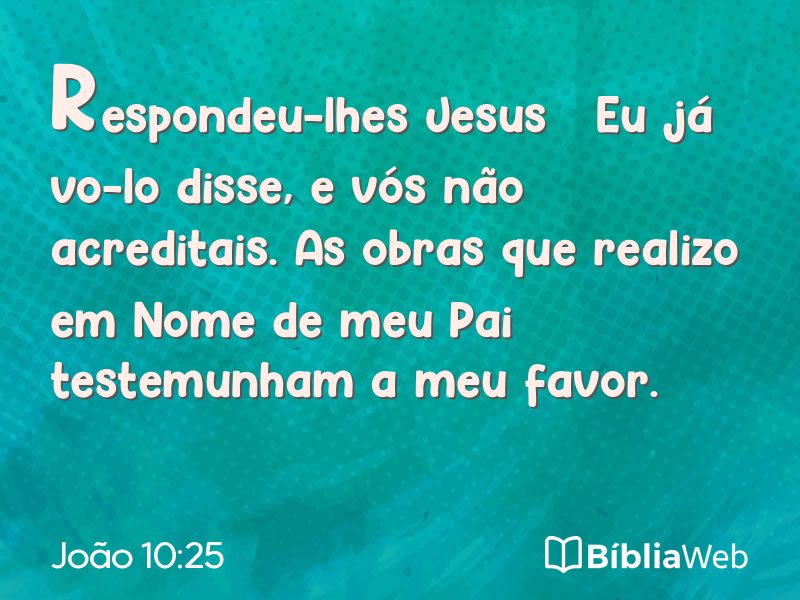 João 10:25 em imagem para compartilhar