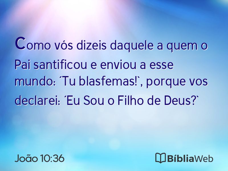João 10:36 em imagem para compartilhar
