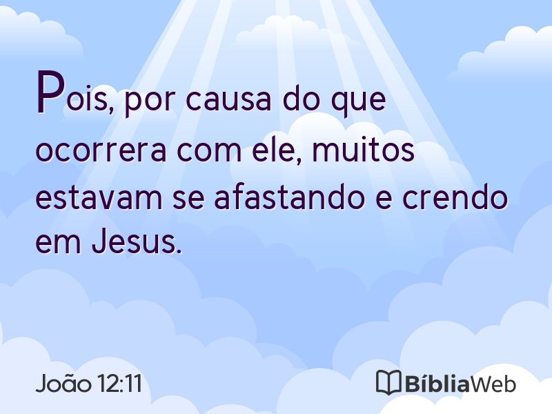 João 12:11 em imagem para compartilhar