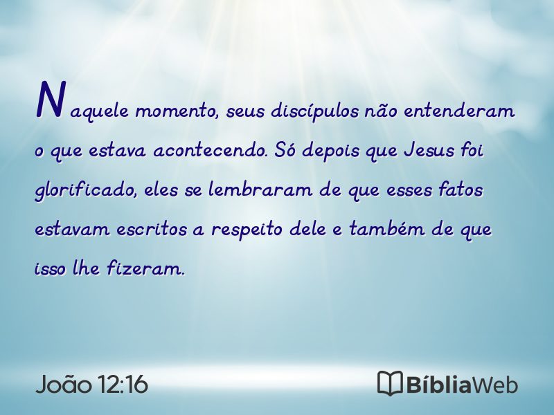 João 12:16 em imagem para compartilhar