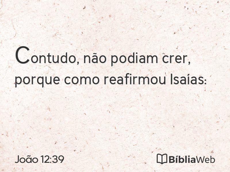 João 12:39 em imagem para compartilhar