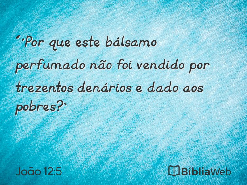 João 12:5 em imagem para compartilhar