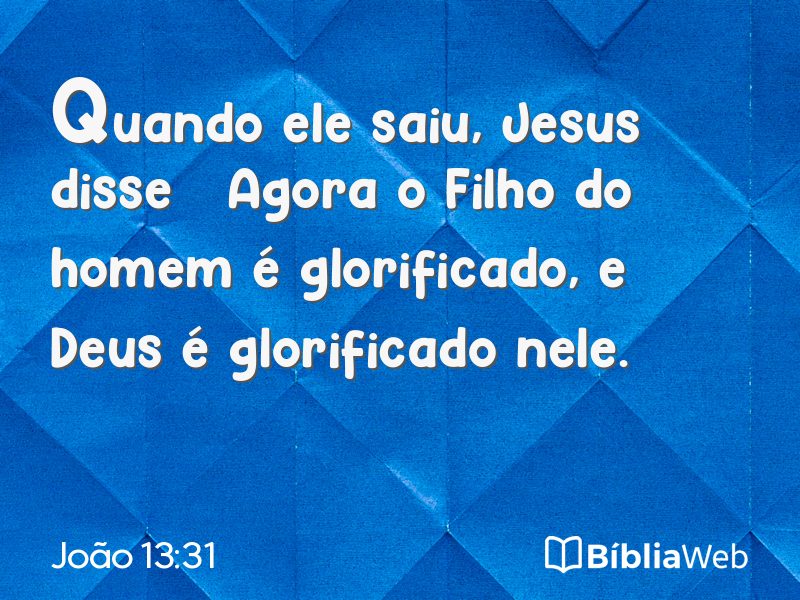 João 13:31 em imagem para compartilhar