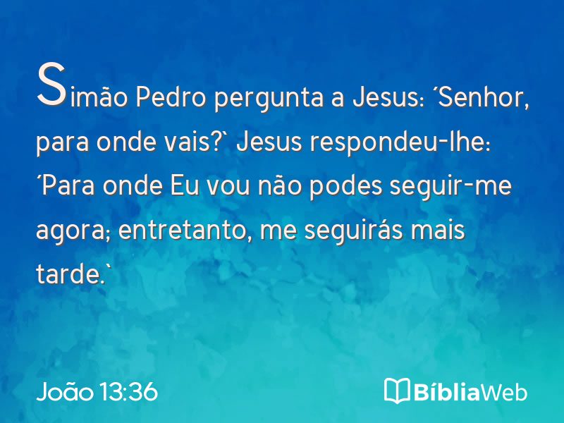 João 13:36 em imagem para compartilhar