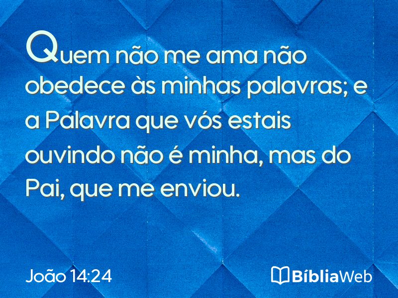 João 14:24 em imagem para compartilhar