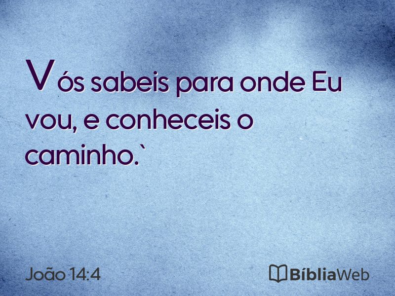 João 14:4 em imagem para compartilhar