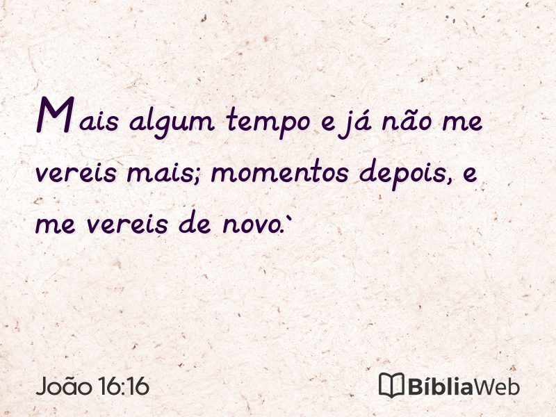 João 16:16 em imagem para compartilhar