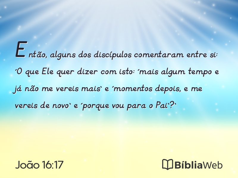 João 16:17 em imagem para compartilhar