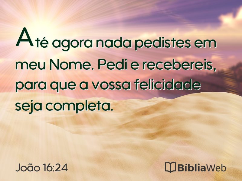 João 16:24 em imagem para compartilhar