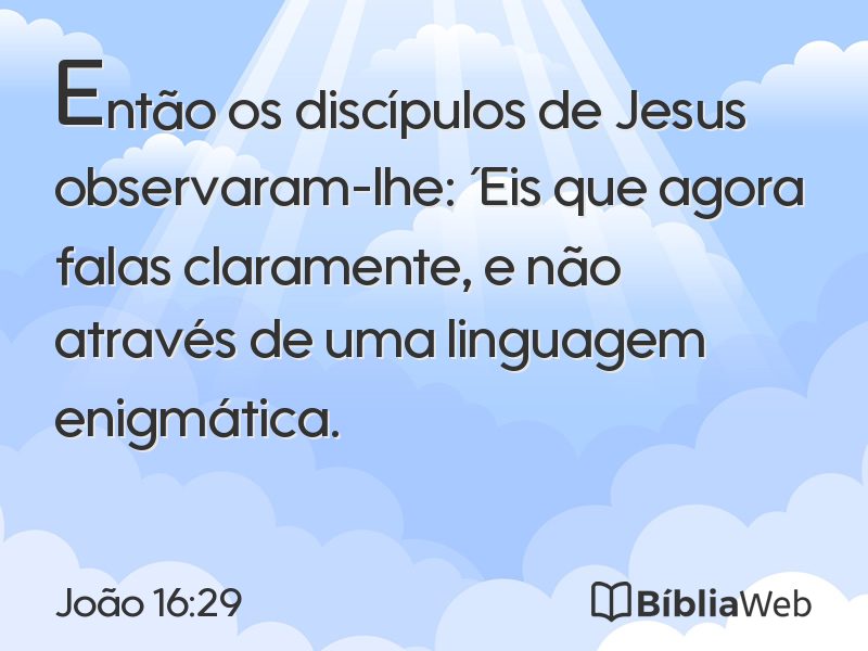 João 16:29 em imagem para compartilhar