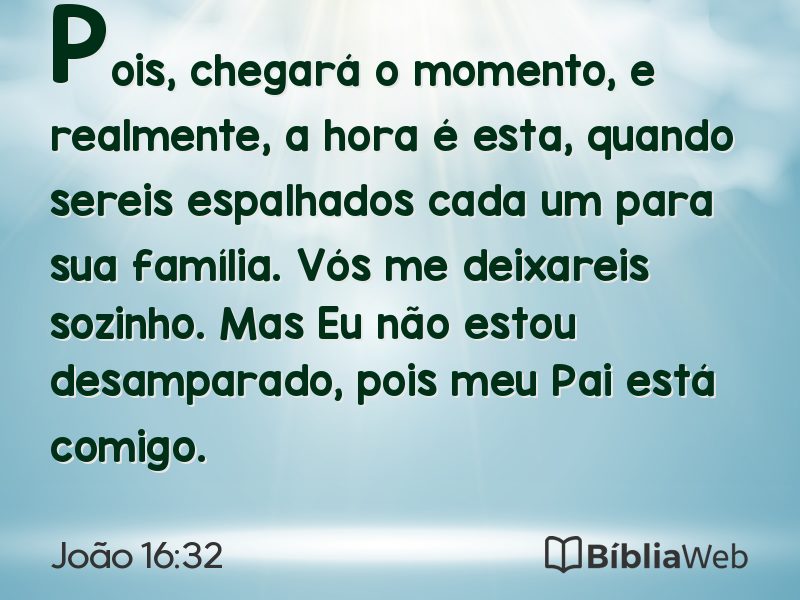 João 16:32 em imagem para compartilhar