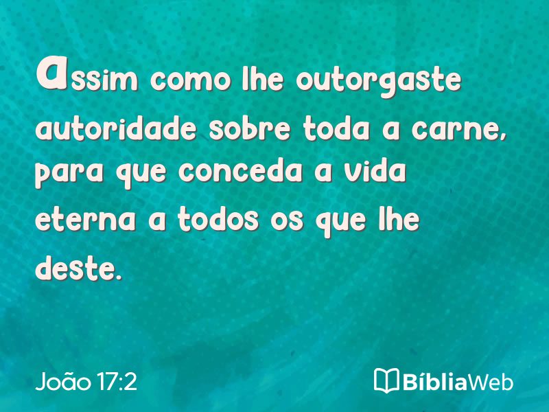 João 17:2 em imagem para compartilhar