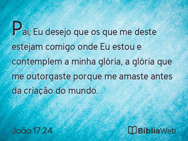 João 17:24 em imagem para compartilhar