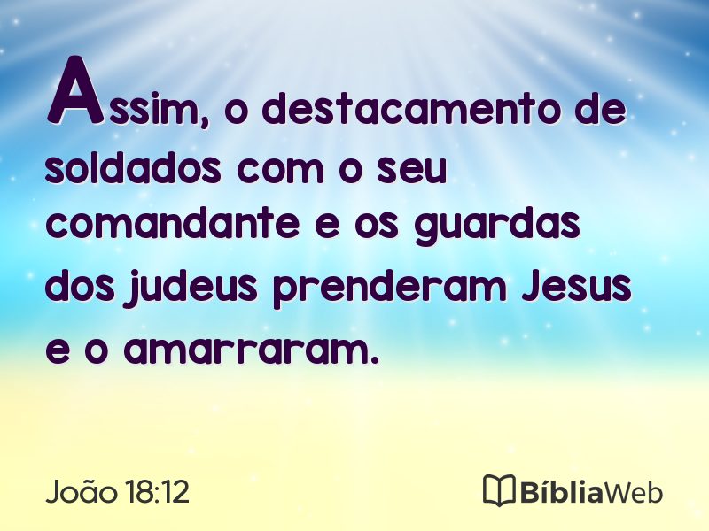 João 18:12 em imagem para compartilhar