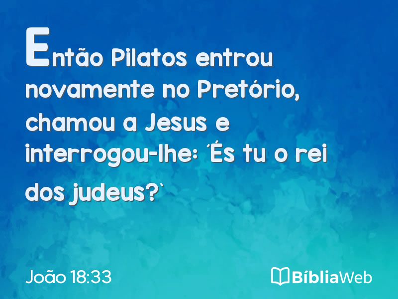 João 18:33 em imagem para compartilhar
