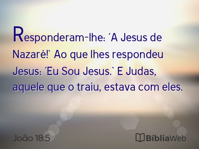 João 18:5 em imagem para compartilhar