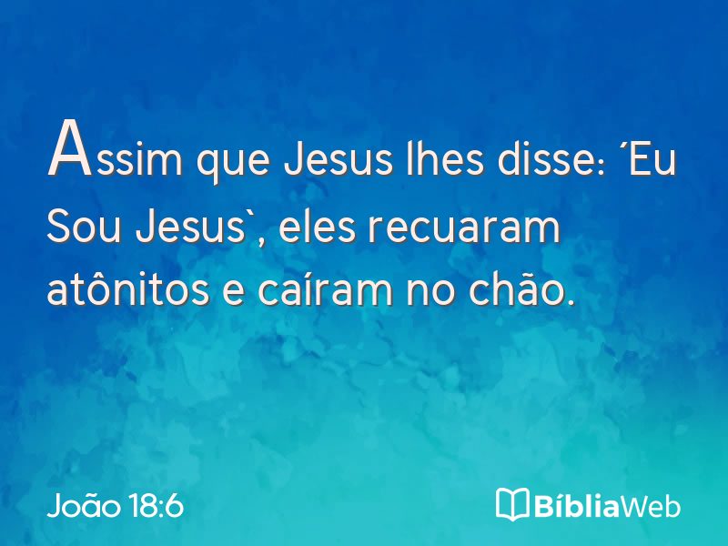 João 18:6 em imagem para compartilhar