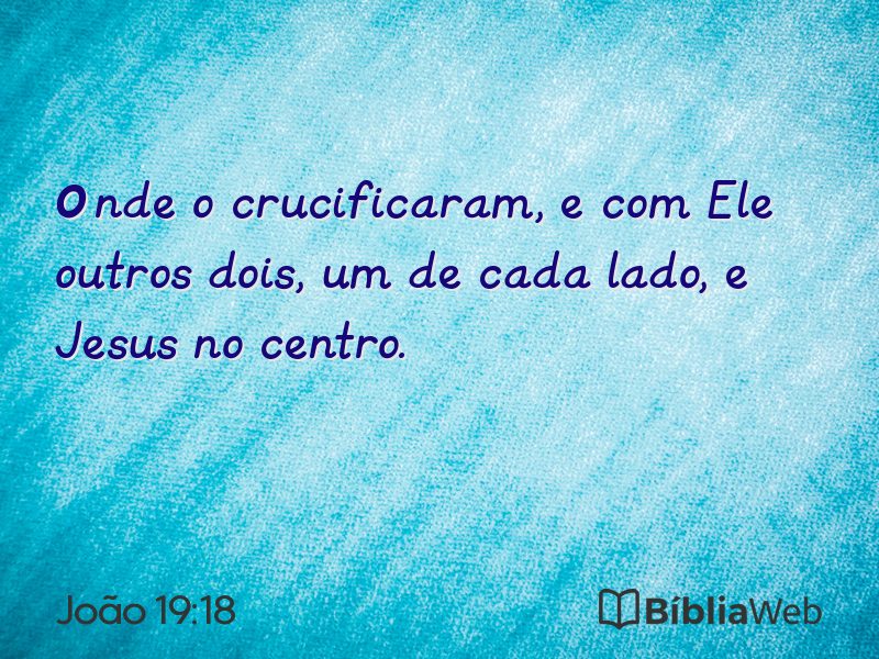 João 19:18 em imagem para compartilhar