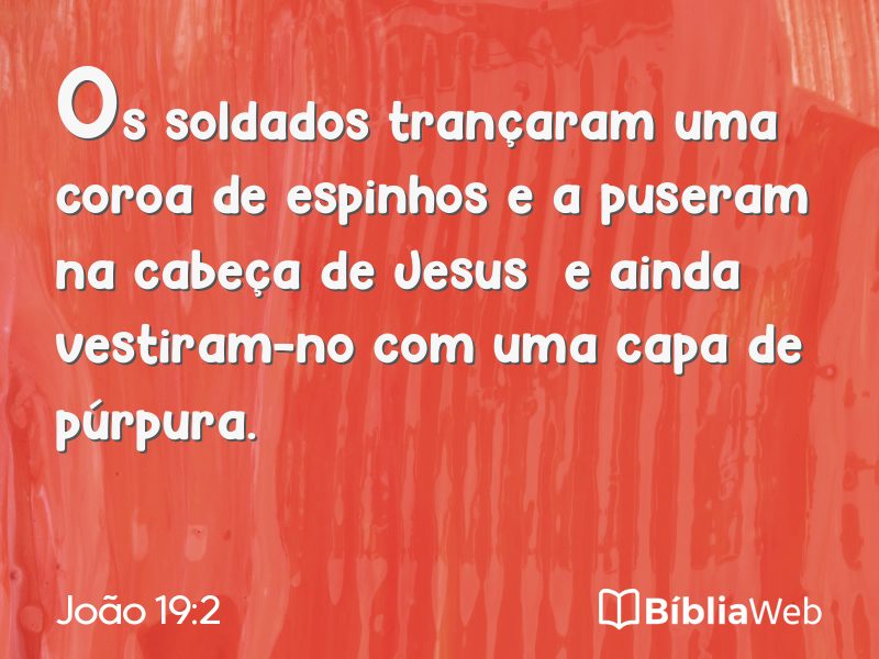 João 19:2 em imagem para compartilhar